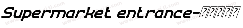 Supermarket entrance字体转换